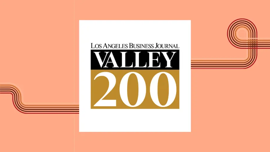 In The Press: Los Angeles Business Journal: 2026 Class of the Valley 200